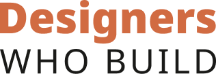Designers Who Build